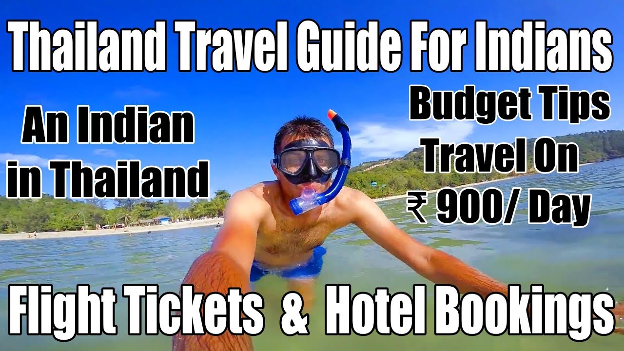 Travel on ₹ 900/Day in Thailand, Thailand Travel Guide for Indians ( Budget Travel Tips)